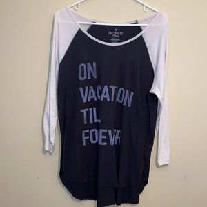 🥳AEO “On Vacation Till Forever” Shirt - sz L